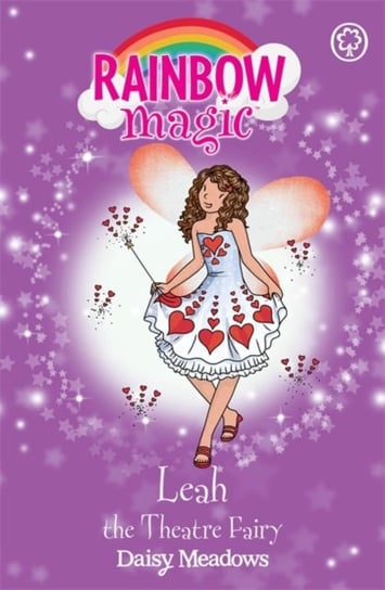 Rainbow Magic: Leah the Theatre Fairy: The Showtime Fairies Book 2 Meadows Daisy