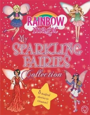 Rainbow Magic: My Sparkling Fairies Collection: 8 magical stories to treasure! Hachette Children's Group
