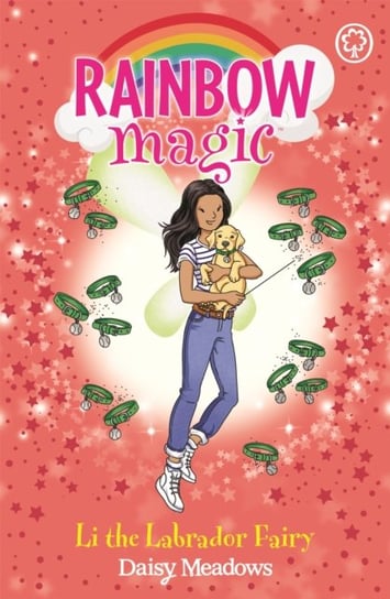 Rainbow Magic: Rainbow Magic: Li the Labrador Fairy: Puppy Care Fairies Book 1 Meadows Daisy