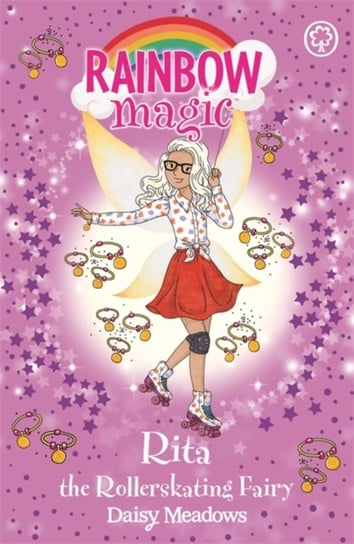 Rainbow Magic: Rita the Rollerskating Fairy: The After School Sports Fairies Book 3 Meadows Daisy