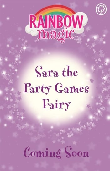Rainbow Magic: Sara the Party Games Fairy: The Birthday Party Fairies Book 2 Meadows Daisy