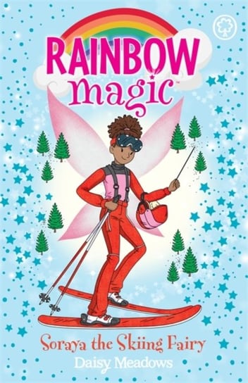Rainbow Magic: Soraya the Skiing Fairy: The Gold Medal Games Fairies Book 3 Meadows Daisy