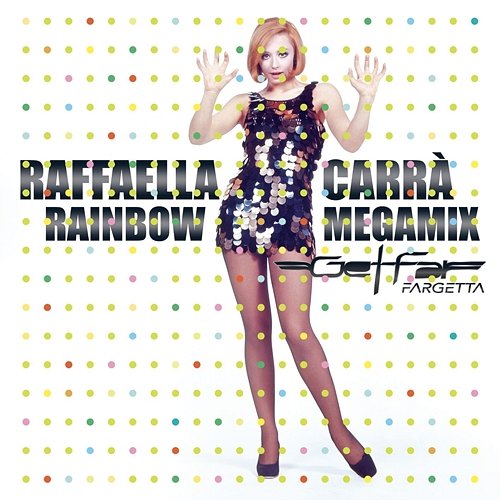 Rainbow Megamix Raffaella Carrà, Get Far