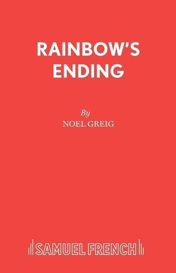 Rainbow's Ending Noel Greig