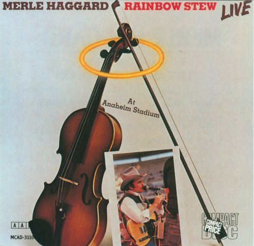 Rainbow Stew-Live At Anaheim Stadium Haggard Merle