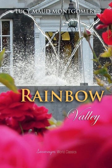 Rainbow Valley Montgomery Lucy