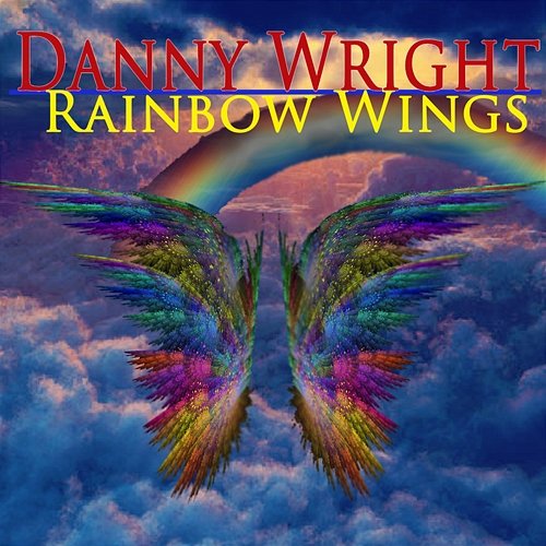 Rainbow Wings Danny Wright