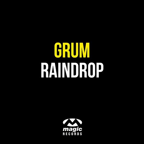 Raindrop Grum