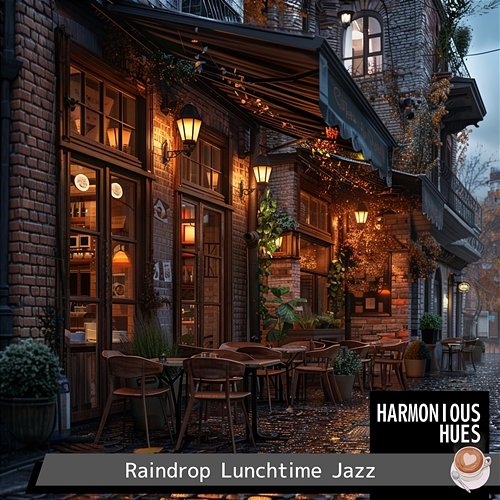 Raindrop Lunchtime Jazz Harmonious Hues