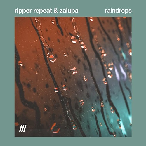 raindrops ripper repeat & Zalupa