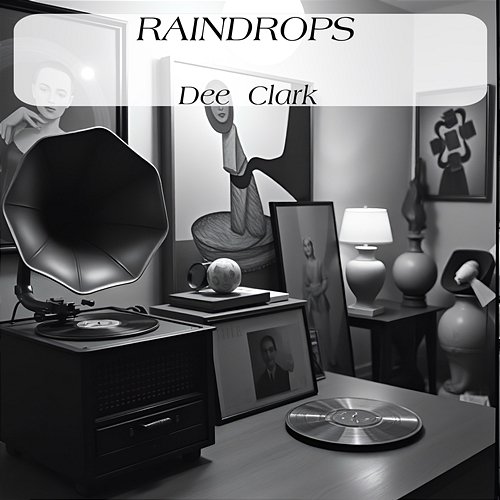 Raindrops Dee Clark