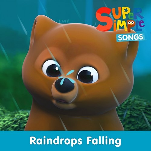 Raindrops Falling Super Simple Songs