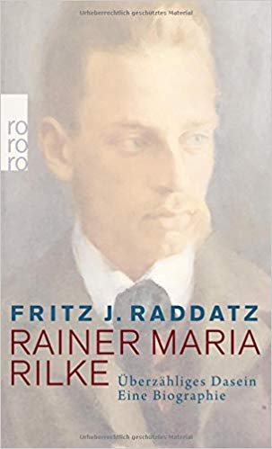 Rainer Maria Rilke Raddatz Fritz J.