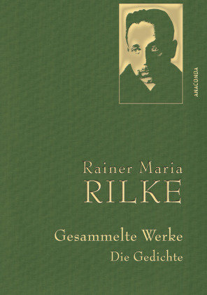 Rainer Maria Rilke, Gesammelte Werke (Gedichte) Anaconda