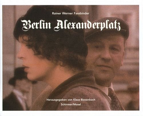 Rainer Werner Fassbinder - Berlin Alexanderplatz Fassbinder Rainer Werner