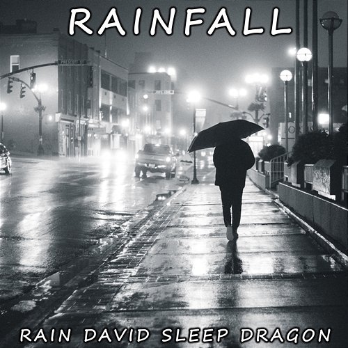 Rainfall Rain David Sleep Dragon