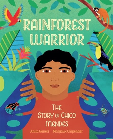 Rainforest Warrior Anita Ganeri