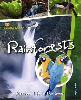 Rainforests: Discover Life in the Trees Parker Steve