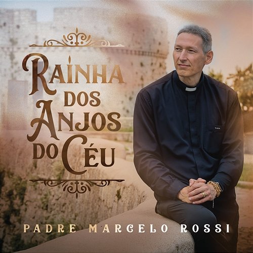 Rainha dos Anjos do Céu Padre Marcelo Rossi