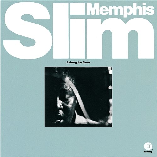 Raining The Blues Memphis Slim