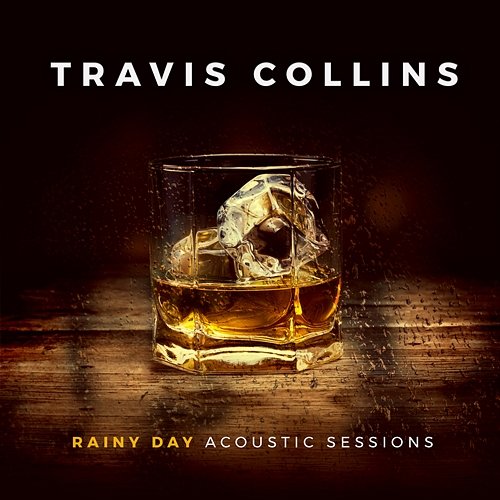 Rainy Day Travis Collins
