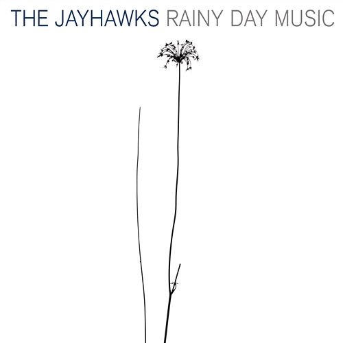 Rainy Day Music The Jayhawks