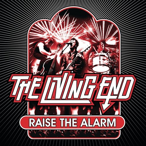 Raise The Alarm The Living End