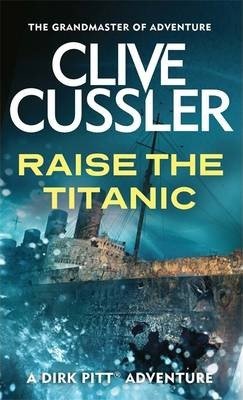 Raise the Titanic Cussler Clive