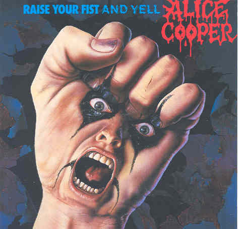 RAISE YOUR FIST AND YELL Cooper Alice