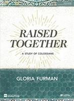 RAISED TOGETHER BIBLE STUDY BOOK Furman Gloria