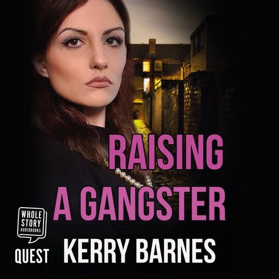 Raising A Gangster Barnes Kerry