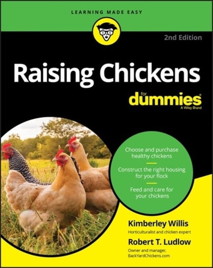 Raising Chickens For Dummies Kimberley Willis, Robert T. Ludlow