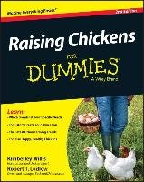 Raising Chickens For Dummies Willis Kimberly, Ludlow Robert T.