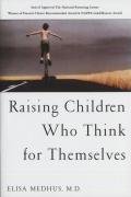 Raising Children Who Think for Themselves Medhus Elisa