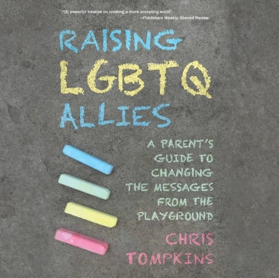 Raising LGBTQ Allies Chris Tompkins, Greg Tremblay
