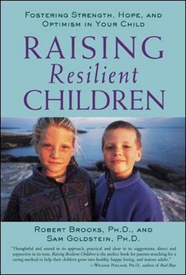 Raising Resilient Children Brooks Robert