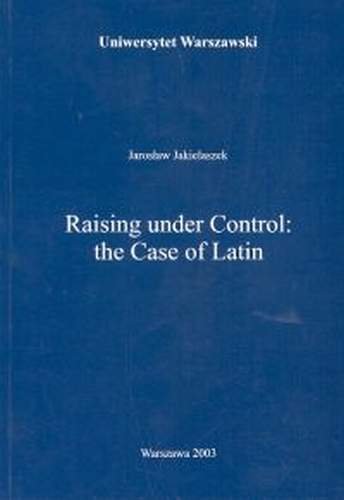 Raising Under Control: The Case of Latin Jakielaszek Jarosław