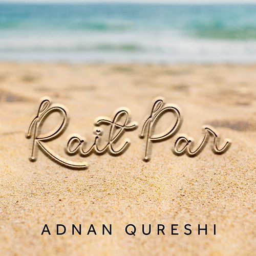 Rait Par Adnan Qureshi