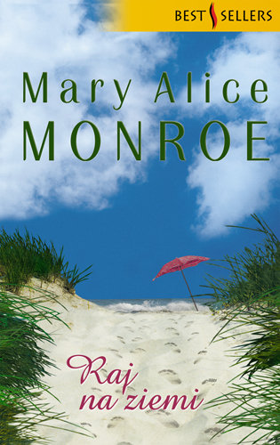 Raj na ziemi Monroe Mary Alice