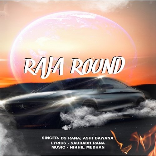 Raja Round DS Rana & Ashi Bawana