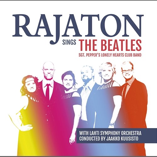 Sgt. Pepper's Lonely Hearts Club Band Rajaton With Lahti Symphony Orchestra