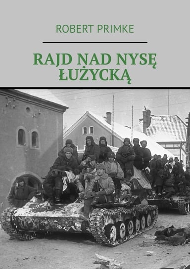 Rajd nad Nysę Łużycką - ebook mobi Primke Robert