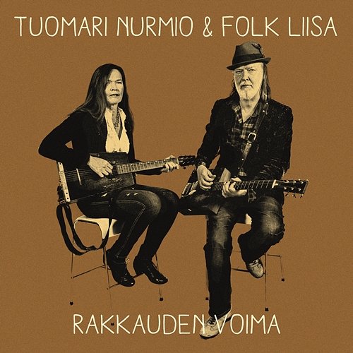 Rakkauden voima Tuomari Nurmio & Folk-Liisa