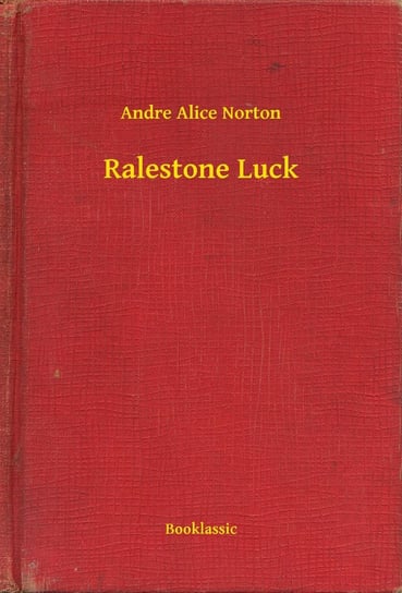 Ralestone Luck Norton Andre Alice