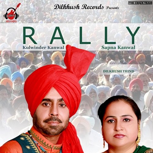 Rally Dilkhush Thind, Kulwinder Kanwal, Sapna Kanwal