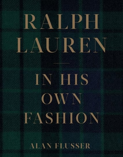 Ralph Lauren In His Own Fashion Alan Flusser