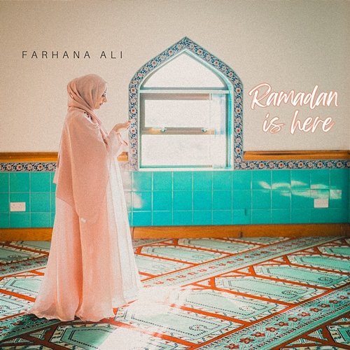 Ramadan Is Here Farhana Ali