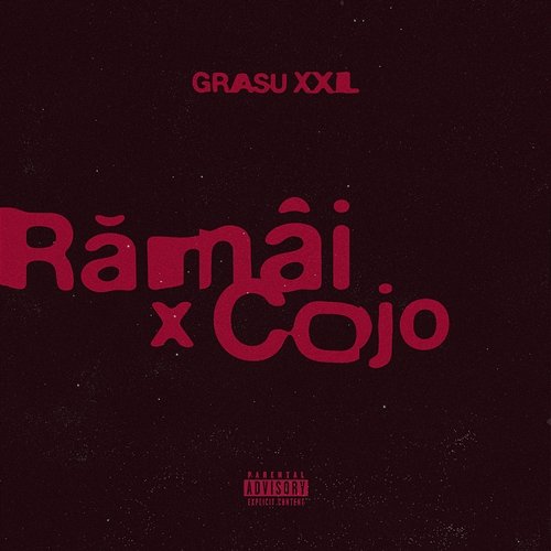 Rămâi Cojo, Grasu XXL
