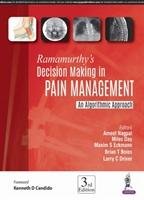 Ramamurthy's Decision Making in Pain Management Nagpal Ameet, Day Miles, Eckmann Maxim S., Boies Brian, Driver Larry C.