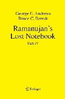 Ramanujan's Lost Notebook Andrews George E., Berndt Bruce C.